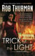 Trick of the Light - A Trickster Novel