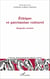 Ethique et patrimoine culturel - Regards croisés