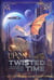 Once Upon a Twisted Time: Fairy Tales, Folklore, and Fables Reimagined - Volume 2 - The Crossing Genres Anthology Collection, #4