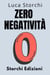 Zero Negatività - Scopri Il Potere Della Trasformazione Interiore - Collezione Vita Equilibrata, #26