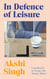 In Defence of Leisure - Experiments in Living with Marion Milner