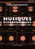 Musiques électroniques - Des avant-gardes aux dancefloors