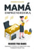 Mamá Emprendedora