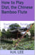 How to Play Dizi, the Chinese Bamboo Flute: Examination Syllabus (Grade 7 to Grade 10) - How to Play Dizi, the Chinese Bamboo Flute, #5