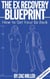 How to Get Your Ex Back: The Ex Recovery Blueprint