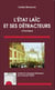 L'état laïc et ses détracteurs - (Chronique)