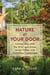 Nature at Your Door - Connecting with the Wild and Green in the Urban and Suburban Landscape