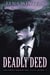 Deadly Deed - Arizona Homicide Files, #2