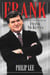 Frank - The Life and Politics of Frank McKenna
