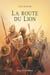 La route du Lion - Roman