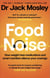 Food Noise - How weight loss medications & smart nutrition can silence your cravings