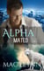 Lucky Day: Alpha Mated #3 (Alpha Billionaire Werewolf Shifter Romance) - Alpha Mated, #3