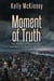 Moment of Truth: The Nature of Catastrophes and How to Prepare for Them
