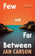 Few and Far Between - The stunning new novel from the winner of the EU Prize for Literature
