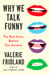 Why We Talk Funny - The Real Story Behind Our Accents