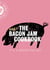 The Bacon Jam Cookbook - It's a proper pig-out