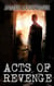 Acts of Revenge - Short Story