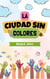 La Ciudad sin Colores - Boys and Girls, #1