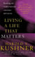 Living a Life that Matters - Resolving the Conflict Between Conscience and Success