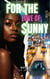 For The Love Of Sunny - For The Love Of Sunny, #1