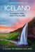 Iceland: Fjords, Fire, and Folklore - The Hidden Gems Series, #4