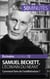 Samuel Beckett, l'écrivain du néant - Comment faire de l'antilittérature ?