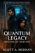 Quantum Legacy: Origins of Destiny - Volume 1, #1