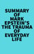 Summary of Mark Epstein's The Trauma Of Everyday Life
