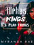 Alphas, Kings & Playthings
