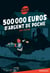 500 000 euros d'argent de poche