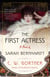 The First Actress - A Novel of Sarah Bernhardt