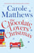 The Chocolate Lovers' Christmas - the feel-good, romantic, fan-favourite series from the Sunday Times bestseller
