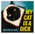 My Cat is a Dick - The perfect stocking filler for cat lovers