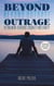 Beyond Outrage