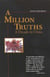A Million Truths - A Decade in China