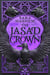 The Jasad Crown - Egyptian-inspired enemies-to-lovers epic fantasy from a Sunday Times bestseller