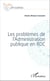 Les problèmes de l'Administration publique en RDC