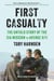 First Casualty - The Untold Story of the CIA Mission to Avenge 9/11
