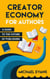 Creator Economy for Authors - Storytellers Rule the World, #2