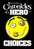 Choices - Chronicles of a Hero, #1