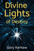 Divine Lights of Destiny