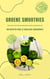 Groene Smoothies: 100 recepten voor je dagelijkse energieboost (Detoxkuur met blijvend gewichtsverlies & goed gevoel)