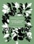 Grimoire & récits d'une cueilleuse d'arbres - Bienfaits et pouvoirs des arbres
