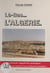 Là-bas... l'Algérie - 1959-1962