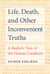 Life, Death, and Other Inconvenient Truths - A Realist's View of the Human Condition