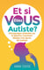 Et si Vous étiez Autiste ?