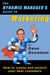 The Dynamic Manager’s Guide To Marketing: How To Create And Nurture Your Best Customers