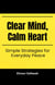 Clear Mind, Clear Heart: Simple Strategies for Everyday Peace