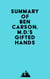 Summary of Ben Carson, M.D.'s Gifted Hands