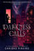 Darkness Calls - The Calling is Reborn Vampire Novels